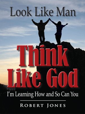 cover image of Look Like Man, Think Like God